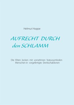 Aufrecht durch den Schlamm (eBook, ePUB) - Hoppe, Helmut