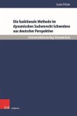 Die funktionale Methode im dynamischen Sachenrecht Schwedens aus deutscher Perspektive