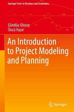 An Introduction to Project Modeling and Planning - Ulusoy, Gündüz;Hazir, Öncü