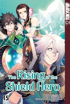 The Rising of the Shield Hero Bd.15 - Aneko, Yusagi;Kyu, Aiya;Minami, Seira