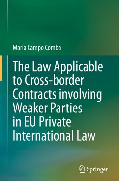 The Law Applicable to Cross-border Contracts involving Weaker Parties in EU Private International Law - Campo Comba, María