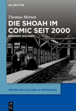 Die Shoah im Comic seit 2000 - Merten, Thomas