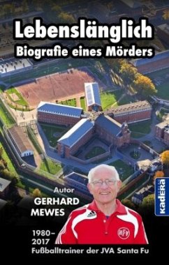 Lebenslänglich - Biografie eines Mörders - Mewes, Gerhard