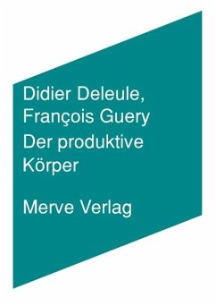 Der produktive Körper - Deleule, Didier;Guery, François