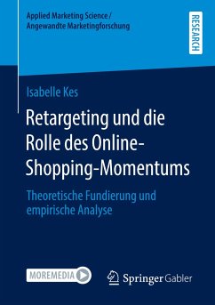 Retargeting und die Rolle des Online-Shopping-Momentums - Kes, Isabelle