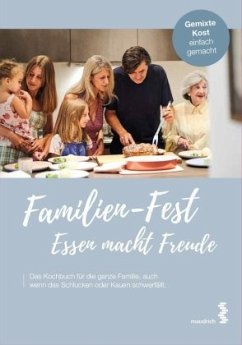 Familien-Fest. Essen macht Freude - Ruckser, Elisabeth;Moldaschl, Thomas