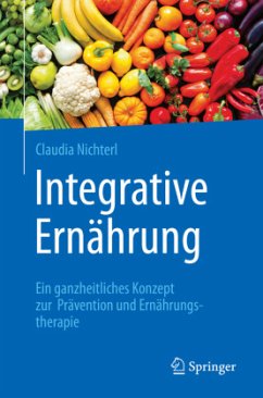 Integrative Ernährung - Nichterl, Claudia