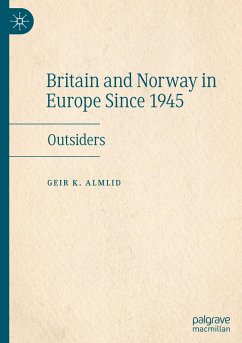 Britain and Norway in Europe Since 1945 - Almlid, Geir K.