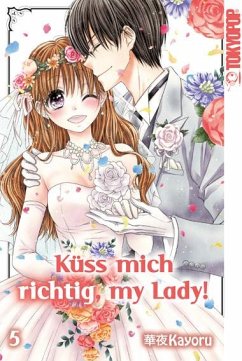 Küss mich richtig, my Lady! Bd.5 - Kayoru