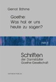 Goethe: Was hat er uns heute zu sagen?