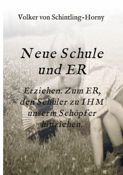 Neue Schule und ER - Schintling-Horny, Volker von