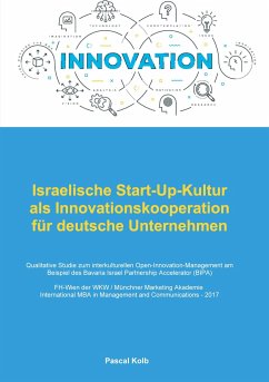 Israelische Start-Up-Kultur als Innovationskooperation für deutsche Unternehmen - Kolb, Pascal