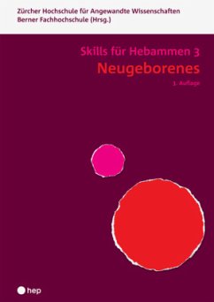 Neugeborenes - Skills für Hebammen 3 - Berner Fachhochschule;ZHAW