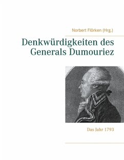 Denkwürdigkeiten des Generals Dumouriez (eBook, ePUB)
