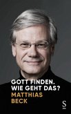 Gott finden. Wie geht das? (eBook, ePUB)