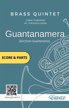 Brass Quintet score & parts: Guantanamera (fixed-layout eBook, ePUB) - Leone, Francesco; Series Glissato, Brass; Traditional, Cuban