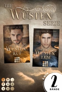 Der fantastische Sammelband der geheimnisvoll-romantischen »Wüsten«-Serie (Die Wüsten-Serie) (eBook, ePUB) - Fischer, Christina M.