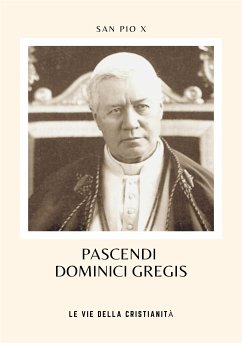 Pascendi Dominici Gregis (eBook, ePUB) - Pio X, San