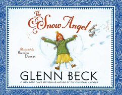 The Snow Angel (eBook, ePUB) - Beck, Glenn; Schoebinger, Chris