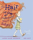 The Hair of Zoe Fleefenbacher Goes to School (eBook, ePUB)