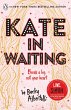 Kate in Waiting (eBook, ePUB) - Bild 1