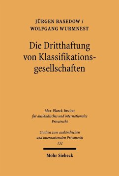 Die Dritthaftung von Klassifikationsgesellschaften (eBook, PDF) - Basedow, Jürgen; Wurmnest, Wolfgang