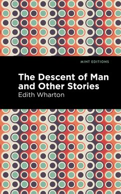 The Descent of Man and Other Stories (eBook, ePUB) - Wharton, Edith