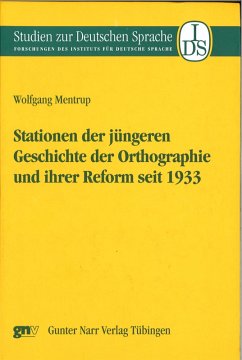 Stationen der jüngeren Geschichte der Ortographie und ihrer Reform seit 1933 (eBook, PDF) - Mentrup, Wolfgang