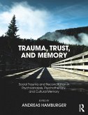 Trauma, Trust, and Memory (eBook, ePUB)
