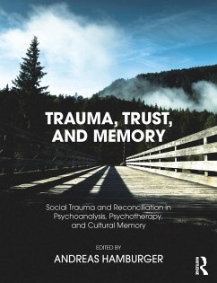 Trauma, Trust, and Memory (eBook, ePUB) - Hamburger, Andreas