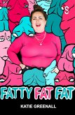 FATTY FAT FAT (eBook, ePUB)