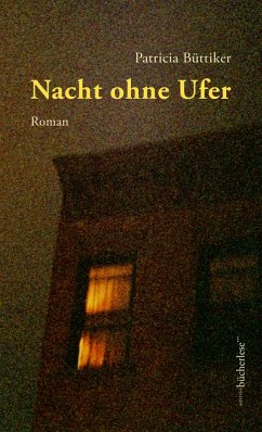 Nacht ohne Ufer (eBook, ePUB) - Büttiker, Patricia
