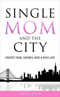 Single Mom And The City (eBook, ePUB) - Takiyah