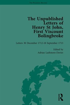 The Unpublished Letters of Henry St John, First Viscount Bolingbroke Vol 3 (eBook, ePUB) - Lashmore-Davies, Adrian; Goldie, Mark