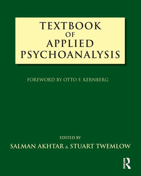 Textbook of Applied Psychoanalysis (eBook, PDF) Textbook of Applied Psychoanalysis (eBook, PDF)