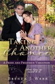 Taking Another Chance - A Pride and Prejudice Variation (eBook, ePUB)