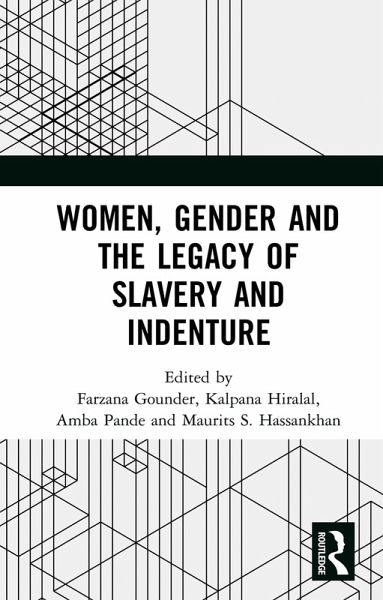 Women, Gender and the Legacy of Slavery and Indenture (eBook, PDF) Women, Gender and the Legacy of Slavery and Indenture (eBook, PDF)