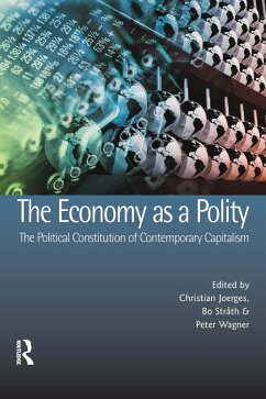 Cover The Economy as a Polity: The Political Constitution of Contemporary Capitalism (eBook, ePUB)