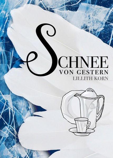 Schnee von gestern (eBook, ePUB) Schnee von gestern (eBook, ePUB)