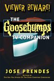 Viewer Beware! The Goosebumps TV Companion (eBook, ePUB)