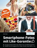 Smartphone-Fotos mit Like-Garantie (eBook, PDF)