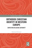 Orthodox Christian Identity in Western Europe (eBook, ePUB)