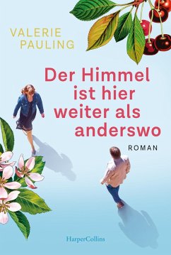 Der Himmel ist hier weiter als anderswo (eBook, ePUB) - Pauling, Valerie