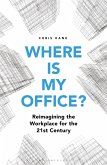Where is My Office? (eBook, PDF)