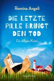 Die letzte Pille bringt den Tod / Walli Schimmel Bd.1 (eBook, ePUB)