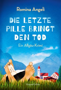 Die letzte Pille bringt den Tod / Walli Schimmel Bd.1 (eBook, ePUB) - Angeli, Romina