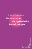 Einführung in die systemische Sexualtherapie (eBook, ePUB)