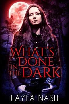 What's Done in the Dark (eBook, ePUB) - Nash, Layla