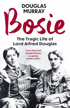 Bosie (eBook, ePUB) - Murray, Douglas