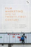 Film Marketing into the Twenty-First Century (eBook, ePUB)